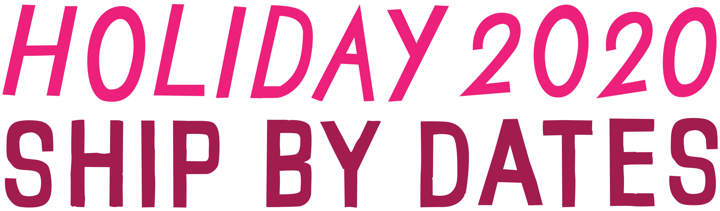 Holiday 2020 Shipping Dates