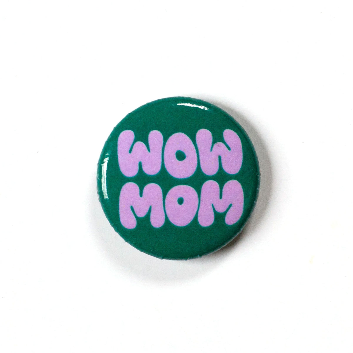 Wow Mom - purple on green - 1" Button