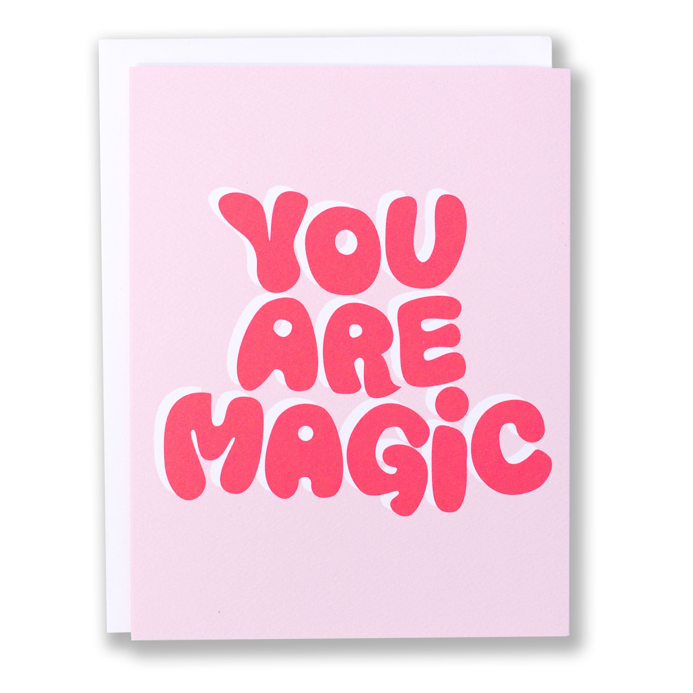 Pale pink Note card with You Are Magic in bright neon pink hand drawn bubble text