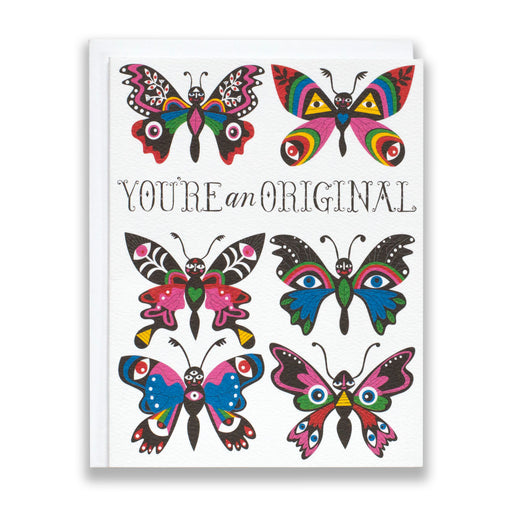 ou're an Original rainbow butterflies with funny faces on a white note card