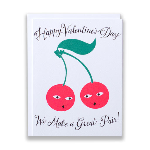 a couple of smiley face cherries that states Happy Valentines Day and We make a great pair
