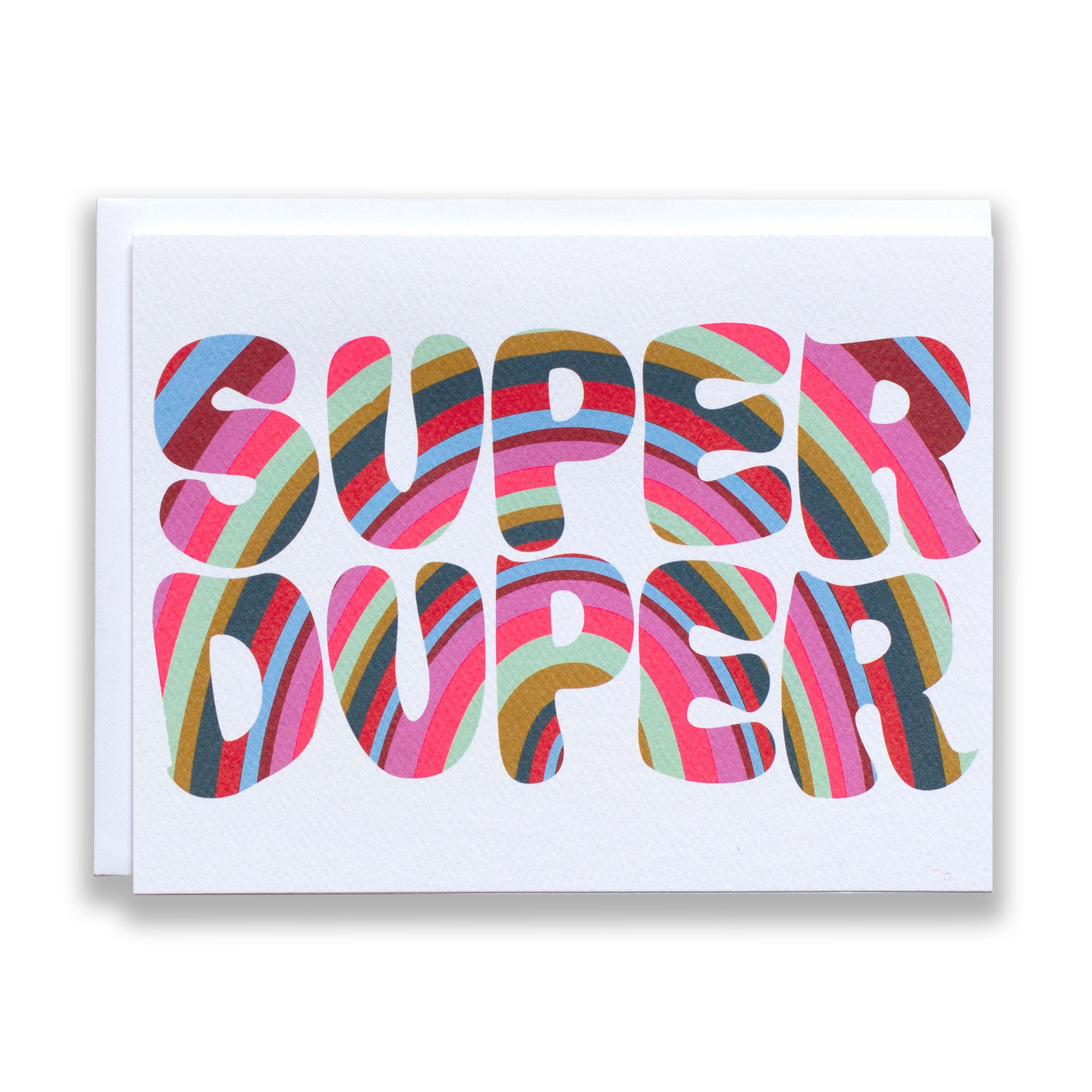 Note Card reads Super Duper in big bouncy rainbow letters