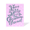 Merry Christmas Friend Holiday Note Card