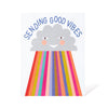 Sending Good Vibes Cloud and Rainbow Note Card