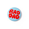 Rad Dad 1" Button