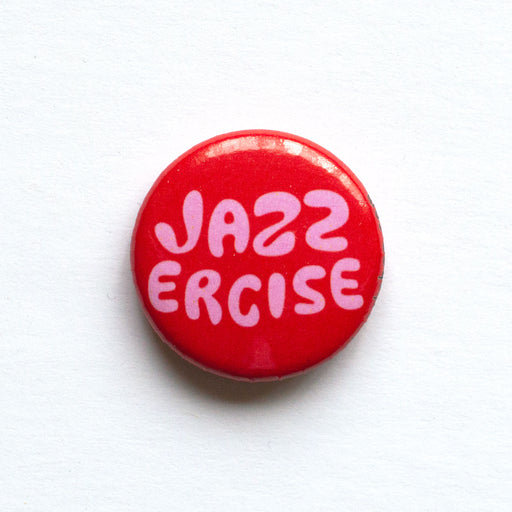 Jazzercize 1 inch button/pin