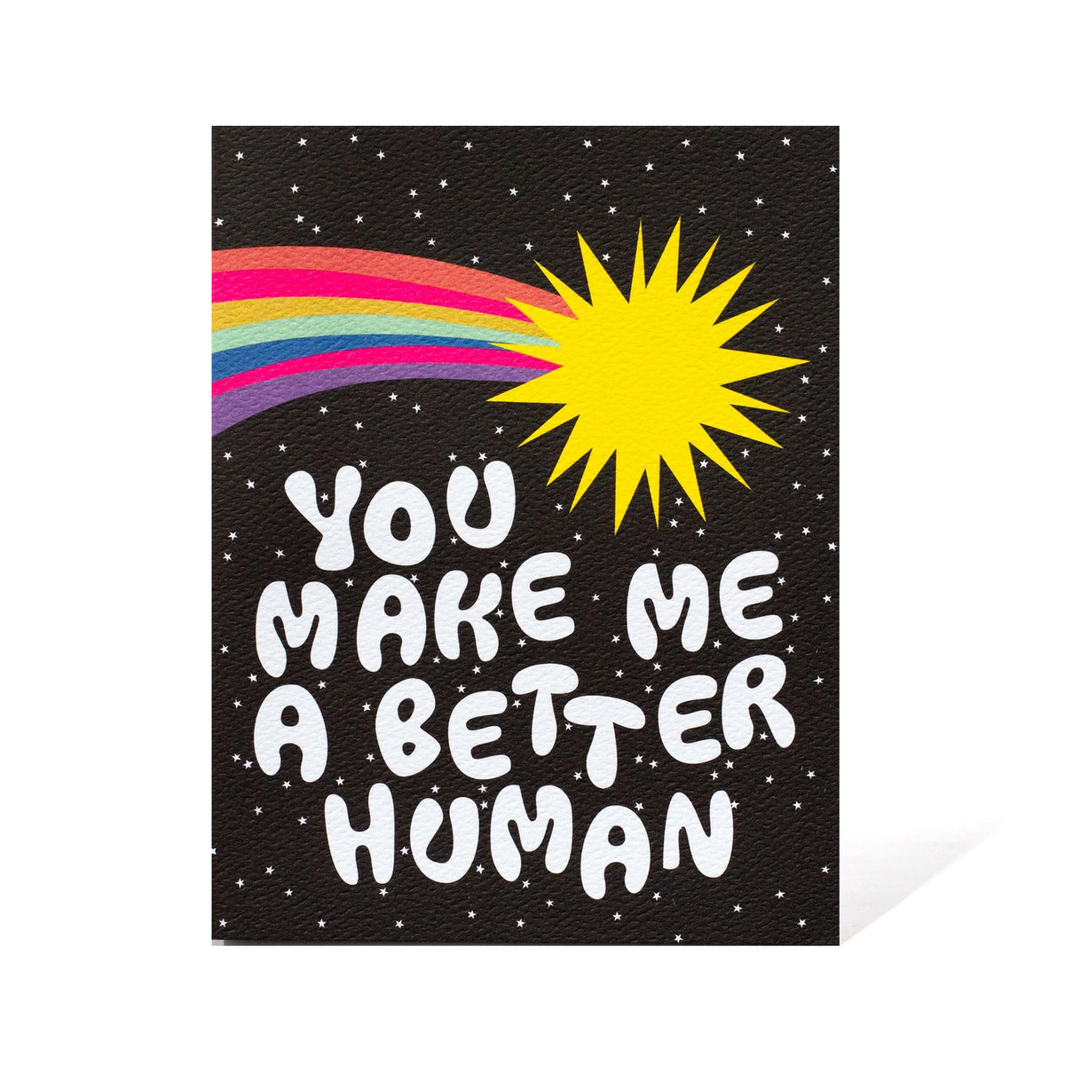 You Make Me a Better Human Comet Card