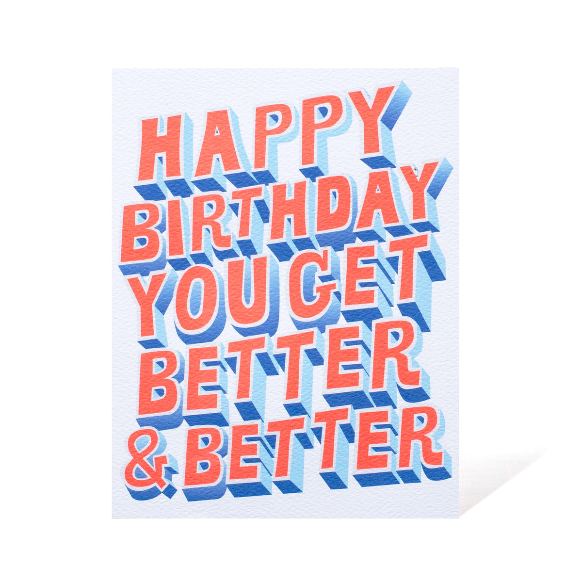 Better & Better Birthday Card