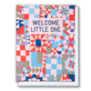 A card for a baby with a quilt and "Welcome Little One" text.