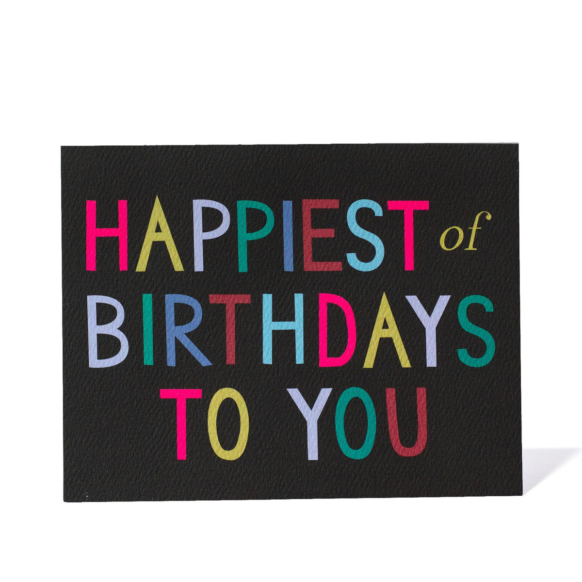 Happiest of Birthdays to You Note Card