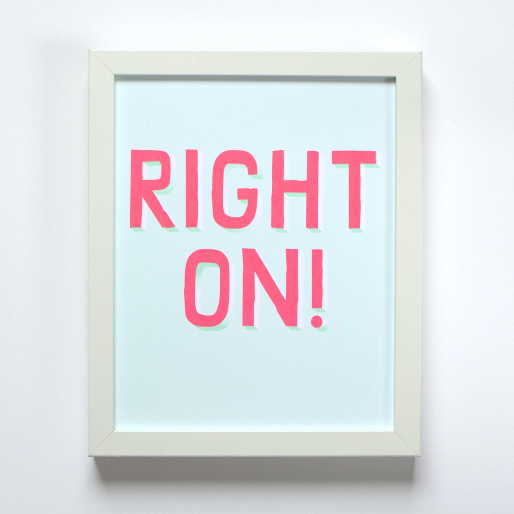 Right On! Affirmation Offset Print in mint and neon pink