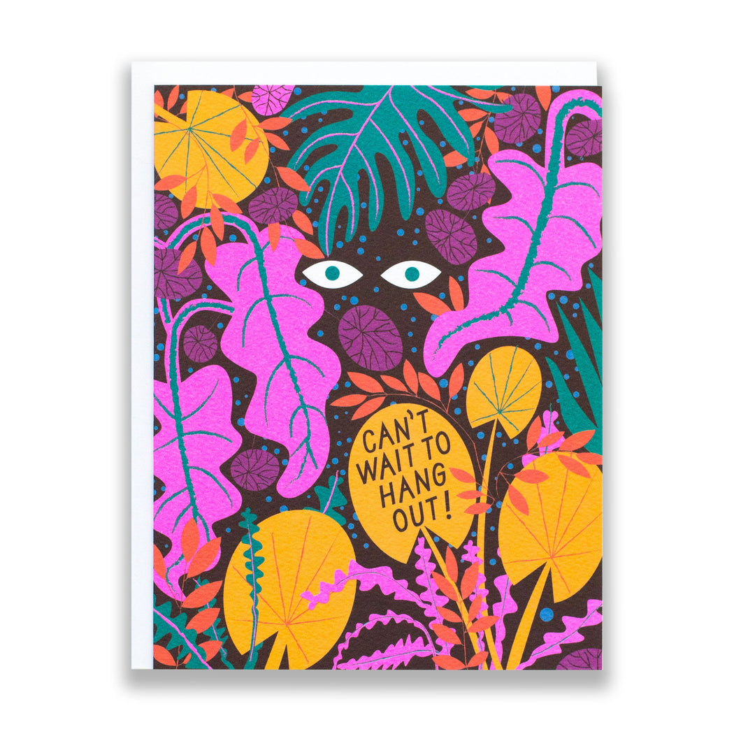 eyes peering out from a jungle mix of vibrant tropical leaves: card reads "can't wait to hang out"