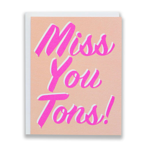 Miss you tons in vintage signage inspired script.  Edit alt text