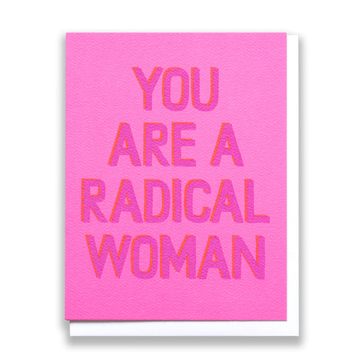 Radical Woman Card/feminist cards/mom/mothers day cards/neon pink
