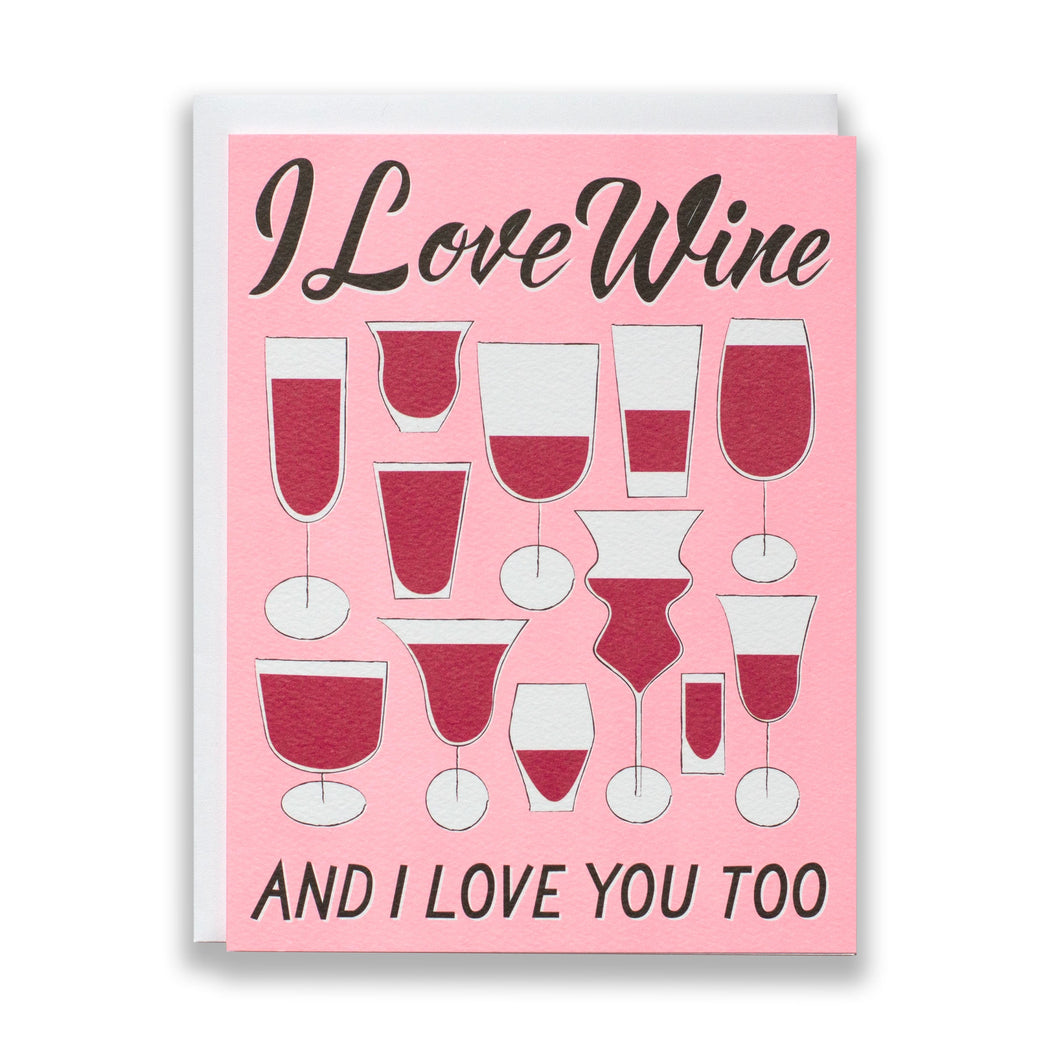I love wine and I love you too glasses filled with red wine note card