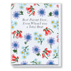 sweet floral card says best parent ever even when i was a total brat