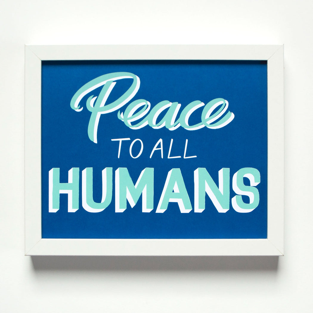 small print/peace to all humans poster